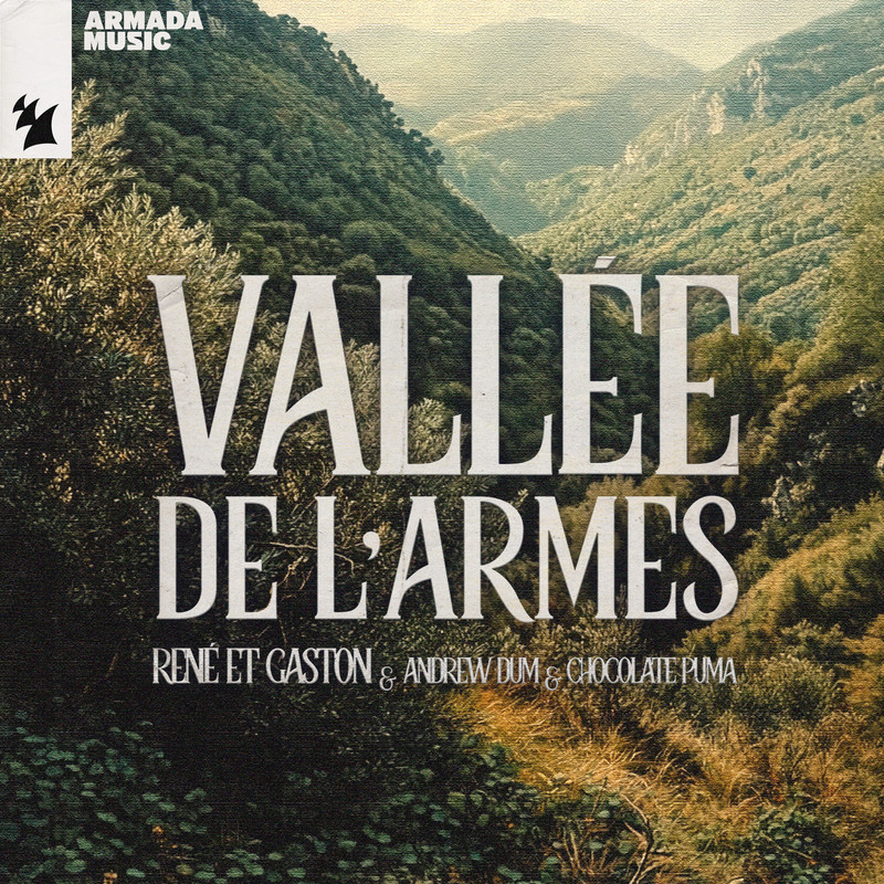 René et Gaston & Andrew Dum & Chocolate Puma - Vallée de l’Armes (Extended Mix)
