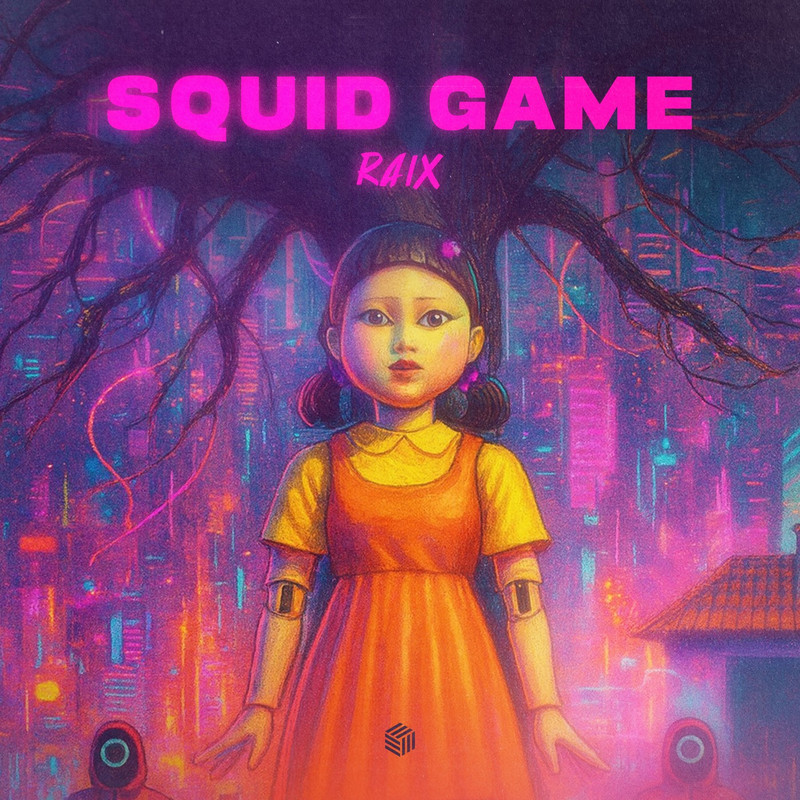 RAIX - Squid Game (Extended Mix)