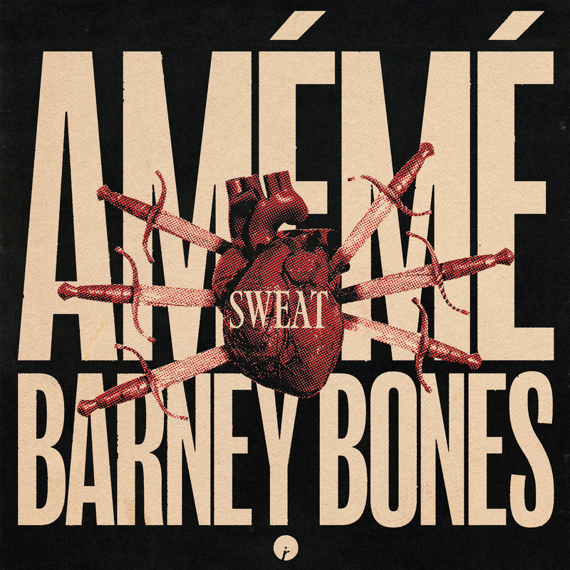 AMÉMÉ & Barney Bones - Sweat (Extended Mix)