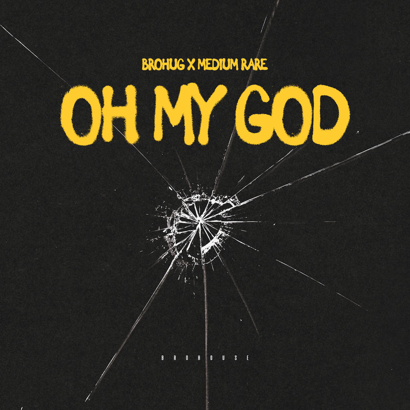 BROHUG & Medium Rare - Oh My God (Extended Mix)