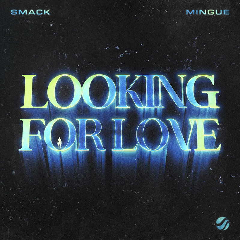 SMACK ft. Mingue - Looking For Love (Extended Mix)