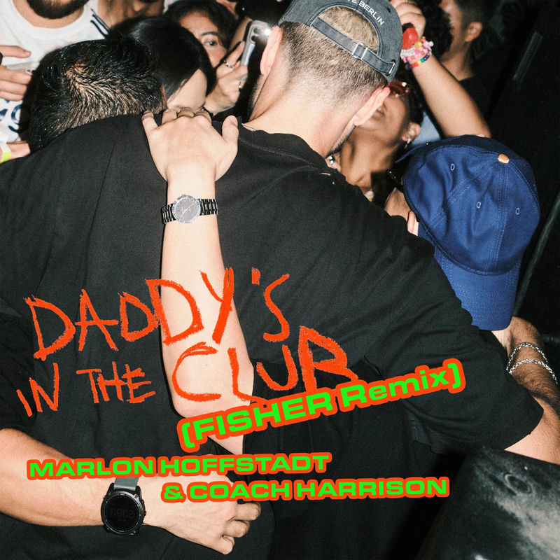 Marlon Hoffstadt & Coach Harrison - Daddy's In The Club (FISHER Remix)