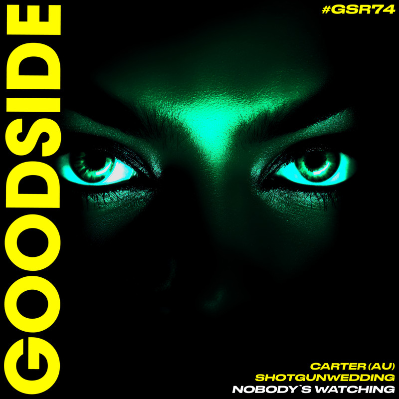 CARTER (AU), shotgunwedding - Nobody's Watching (Extended Mix)