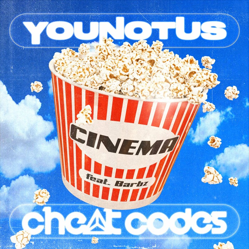 YouNotUs & Cheat Codes - Cinema (feat. Barbz) (Original Mix)