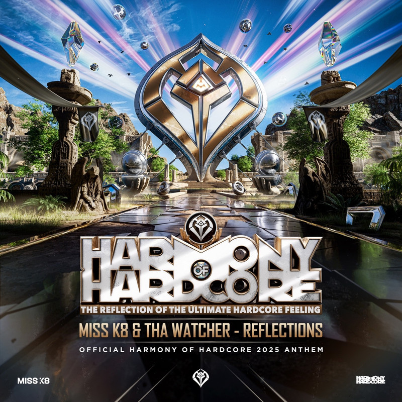 Miss K8 & Tha Watcher - Reflections (Official Harmony of Hardcore 2025 Anthem)