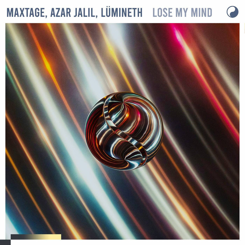 MAXTAGE, Azar Jalil & L&uuml;mineth - Lose My Mind (Extended