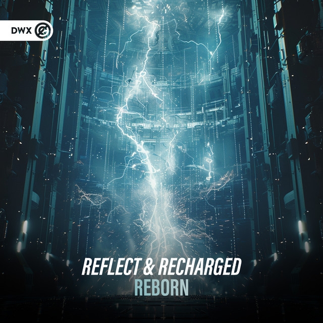 Reflect, ReCharged - Reborn (Extended Mix)