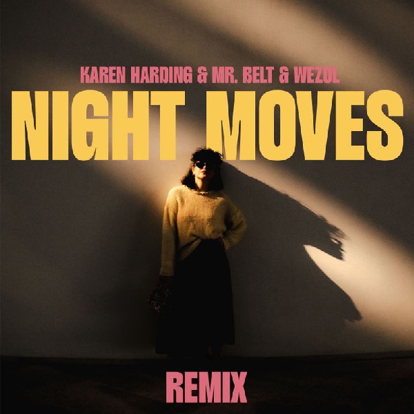 Karen Harding & Mr. Belt & Wezol - Night Moves (Karim Naas Remix)