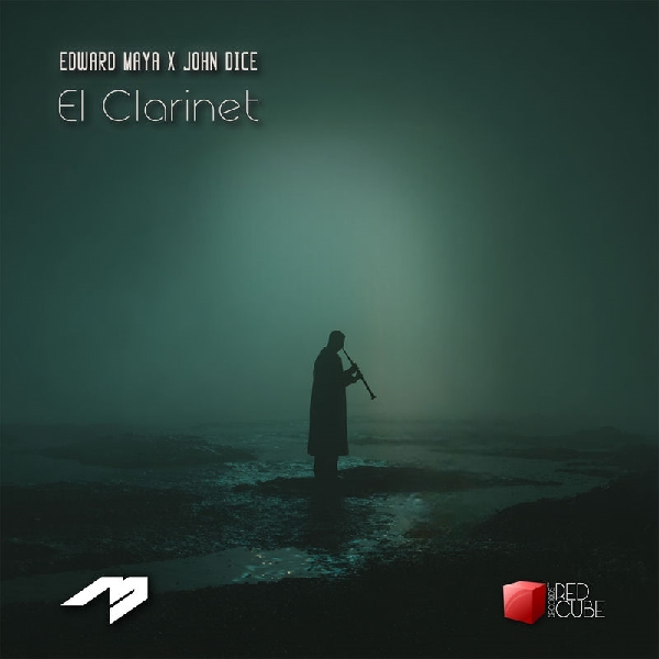 Edward Maya & John Dice - El Clarinet (Original Mix)