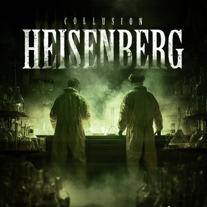 Collusion - HEISENBERG (Original Mix)