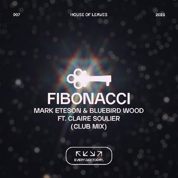 MARK ETESON - Fibonacci (feat. Claire Soulier & Bluebird Wood) (Club Mix)