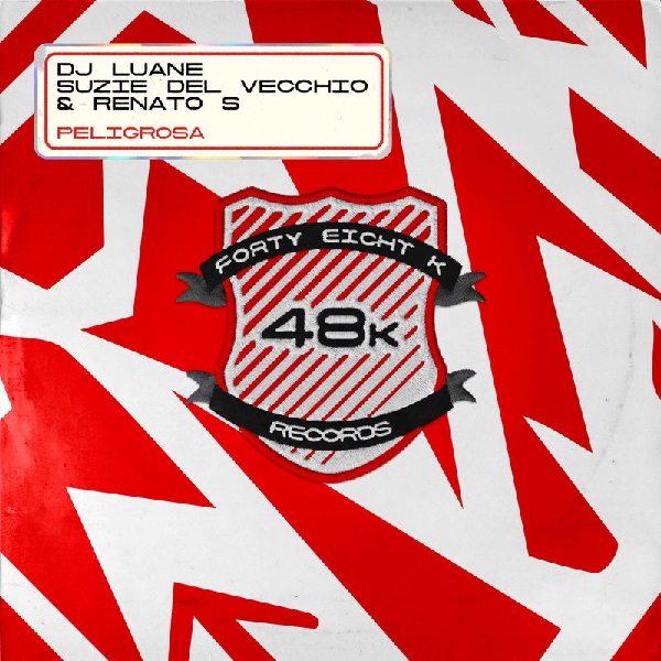 Dj Luane, Suzie Del Vecchio & Renato S - Peligrosa (Extended Mix)