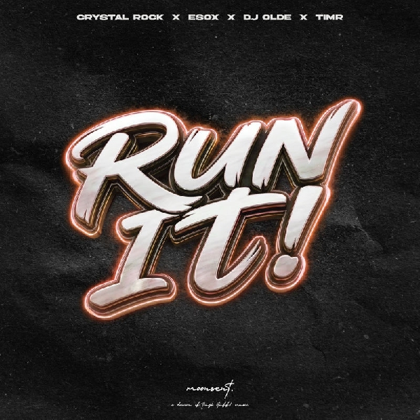 Crystal Rock, Esox, DJ Olde & Timr - Run It! (Original Mix)