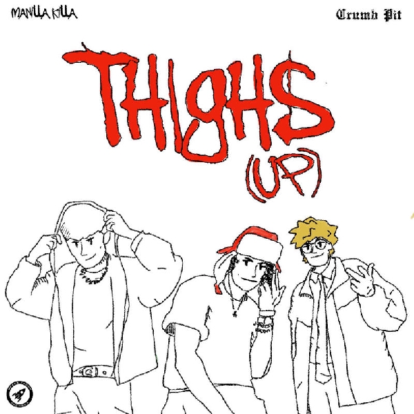 Manila Killa & Crumb Pit - THIGHS (up) (Original Mix)