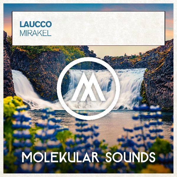 Laucco - Mirakel (Extended Mix)