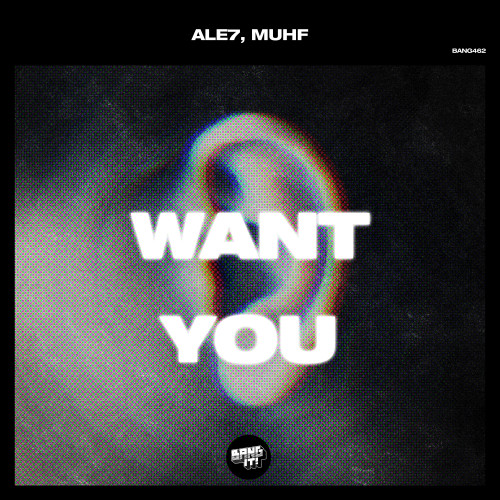 Ale7, Muhf - Want You (Extended Mix)
