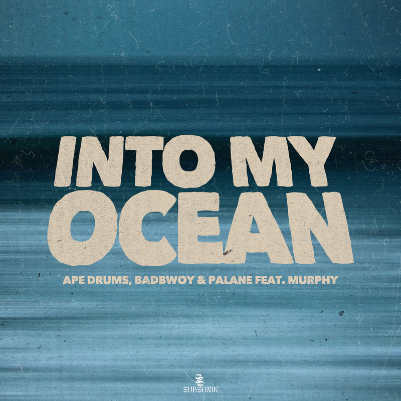 Murphy, Ape Drums, Palane & Badbwoy - Into My Ocean (Extended Mix)