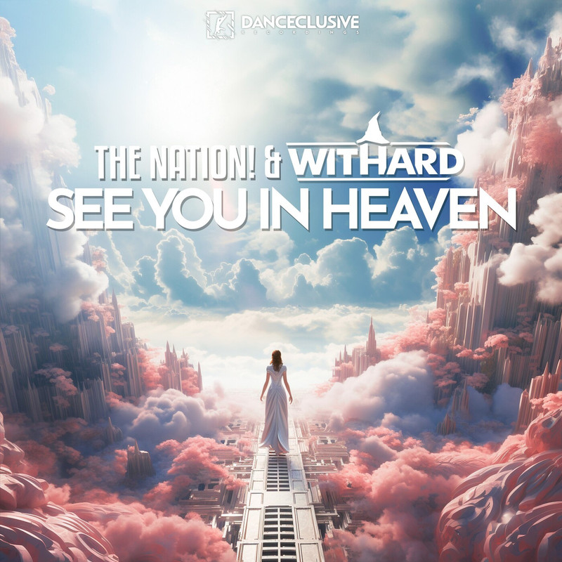 Withard & The Nation - See You in Heaven (Extended Mix)