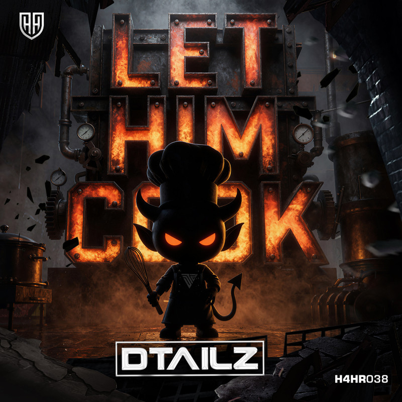 DTAILZ - Let Him Cook (Extended Mix)