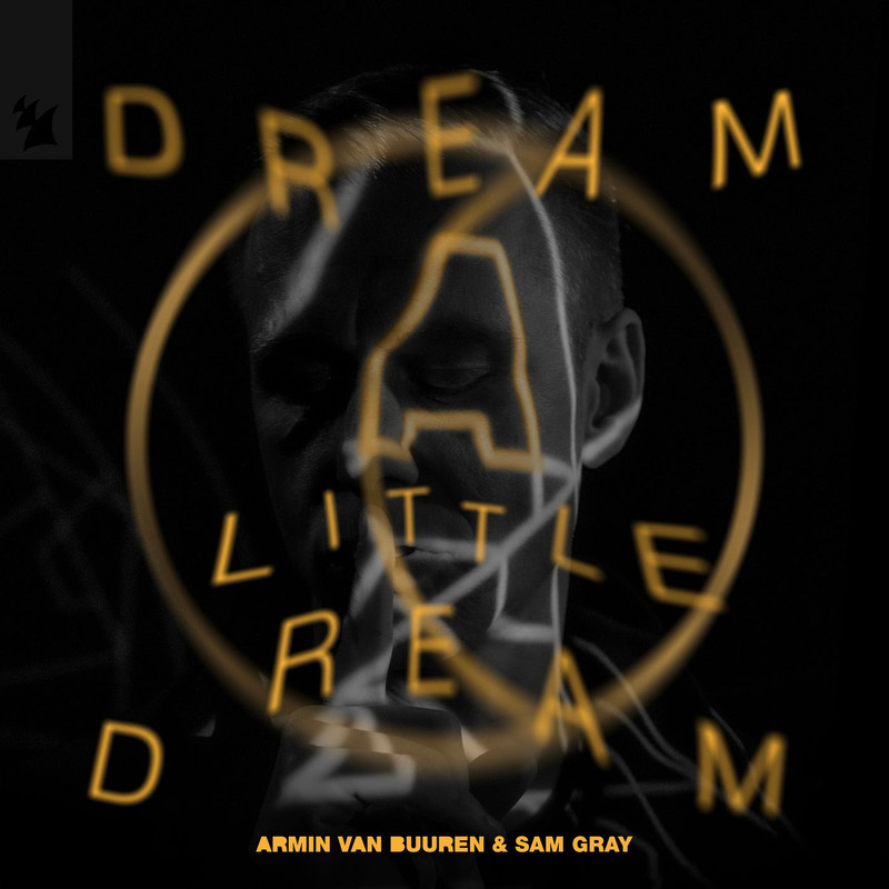 Armin van Buuren & Sam Gray - Dream A Little Dream (Extended Mix)
