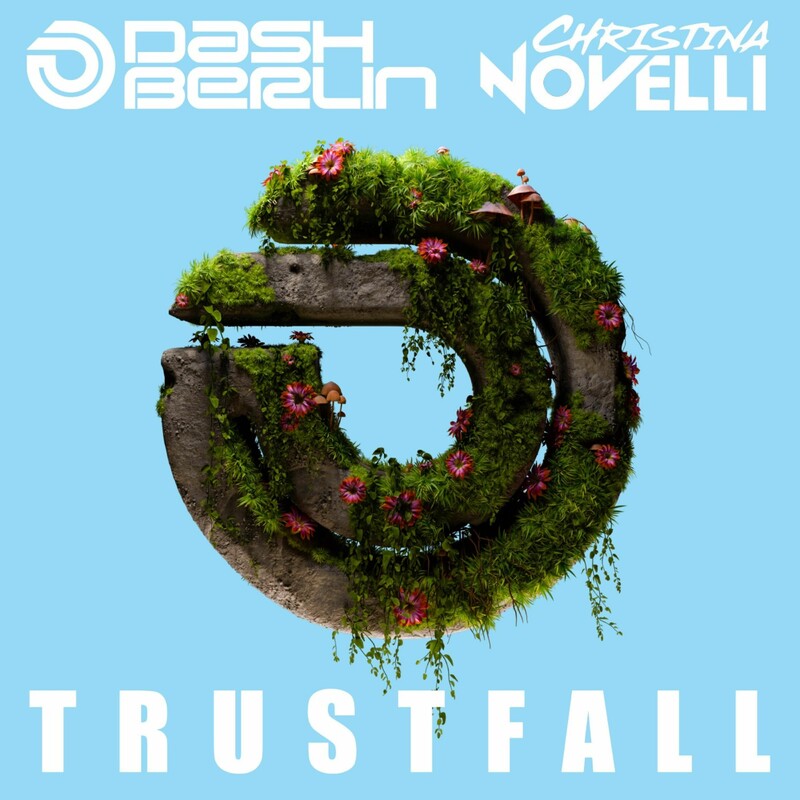 Dash Berlin & Christina Novelli - Trustfall (Original Mix)