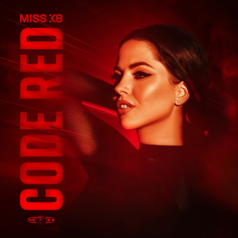Miss K8 - Code Red (Original Mix)