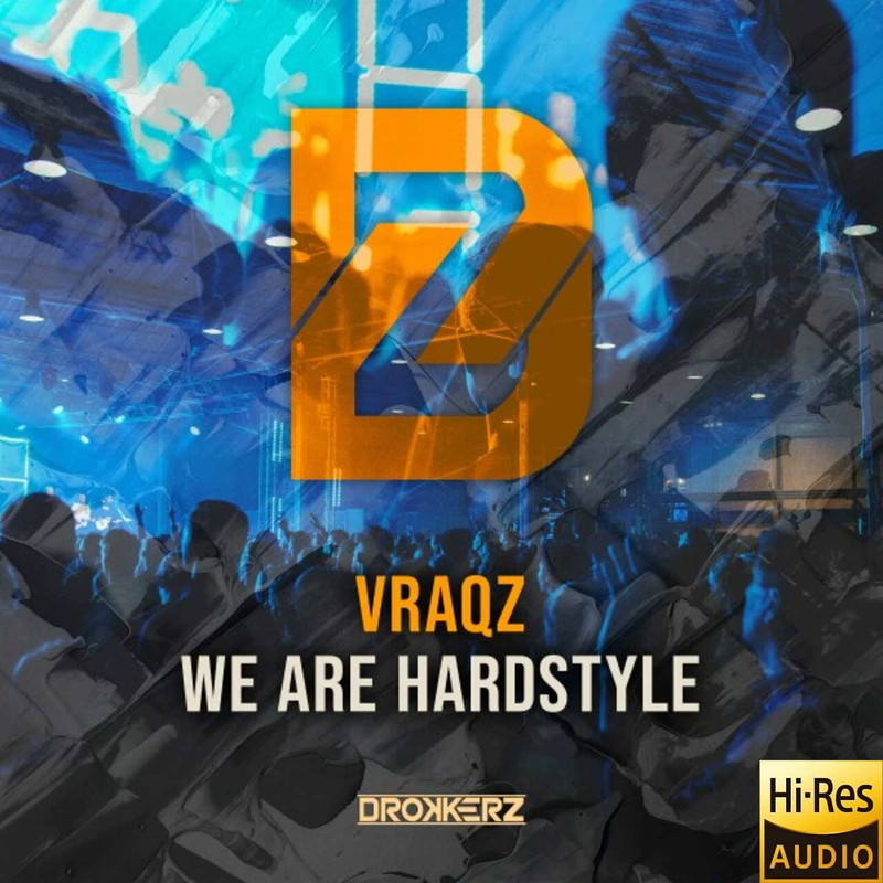 VRAQZ - We Are Hardstyle (Extended Mix)