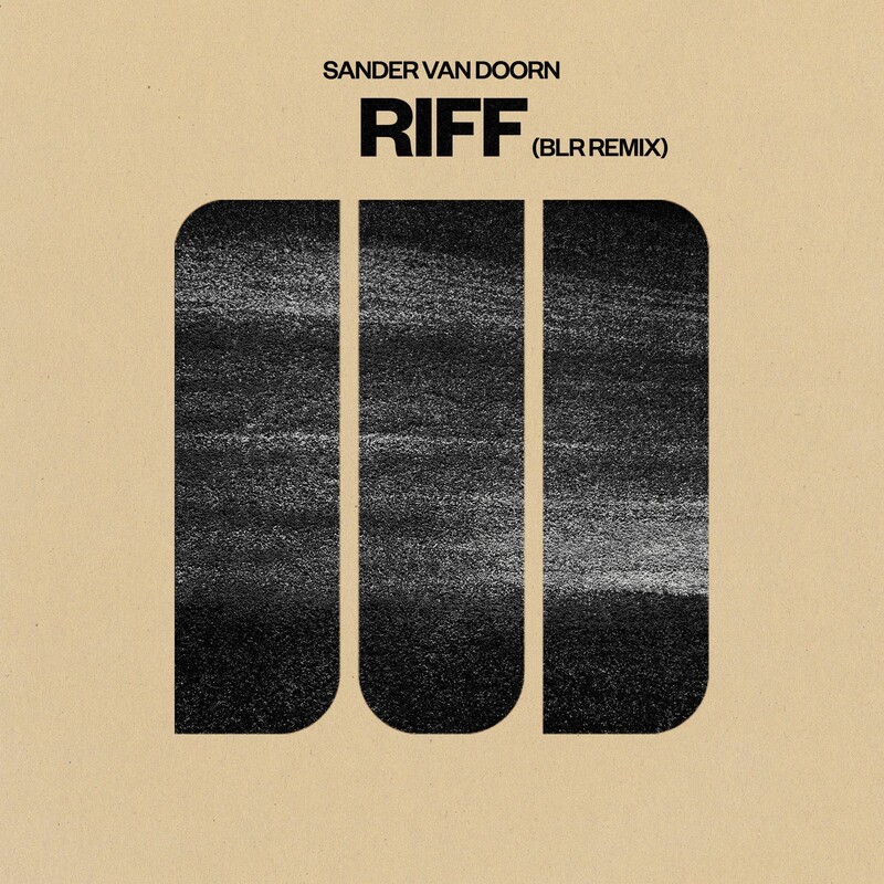 Sander van Doorn - Riff (BLR Remix)