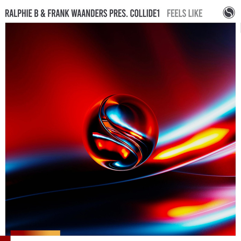 Ralphie B & Frank Waanders Pres. Collide1 - Feels Like (Extended Mix)