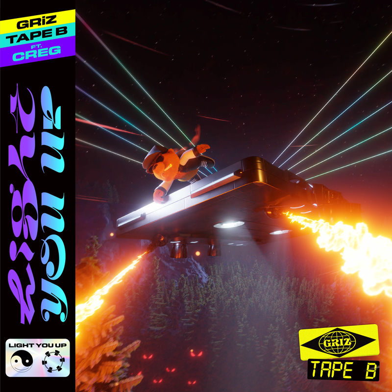 GRiZ, Tape B & Creg - Light You Up (Original Mix)