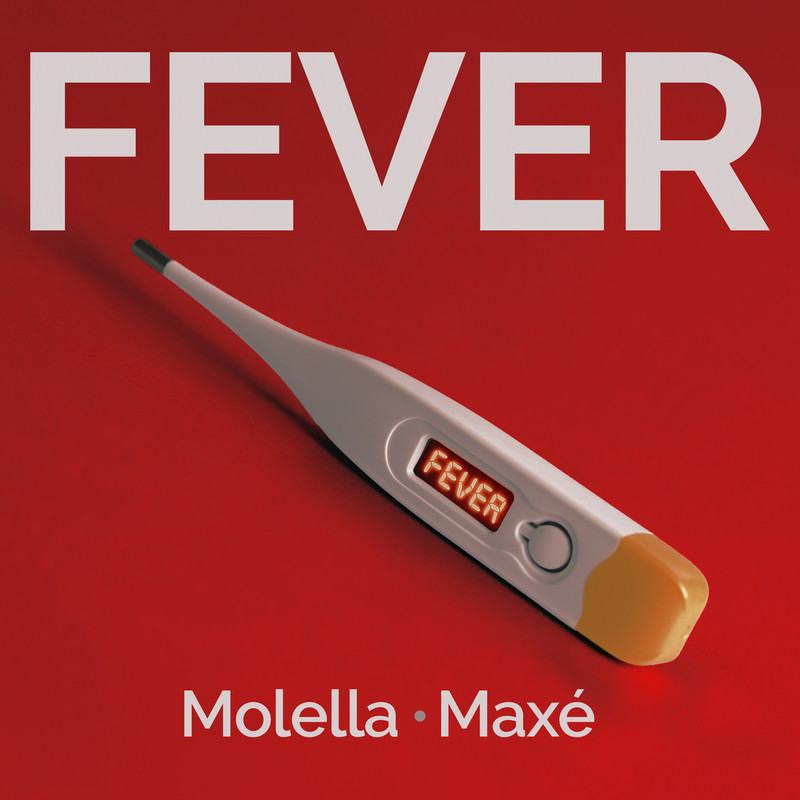 Molella & MaxE - Fever (Extended Mix)