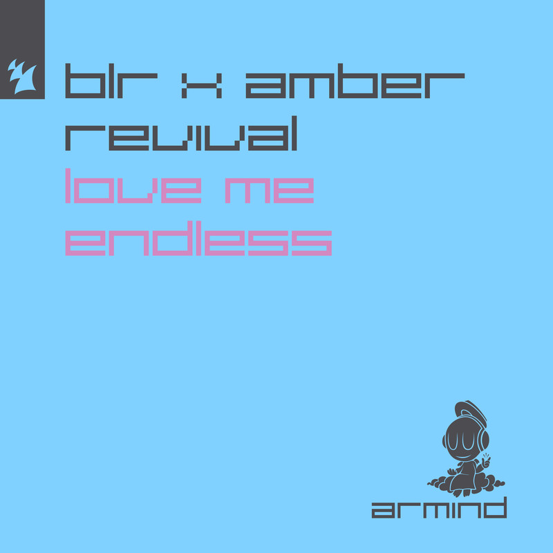 BLR x Amber Revival - Love Me Endless (Podium Extended Mix)