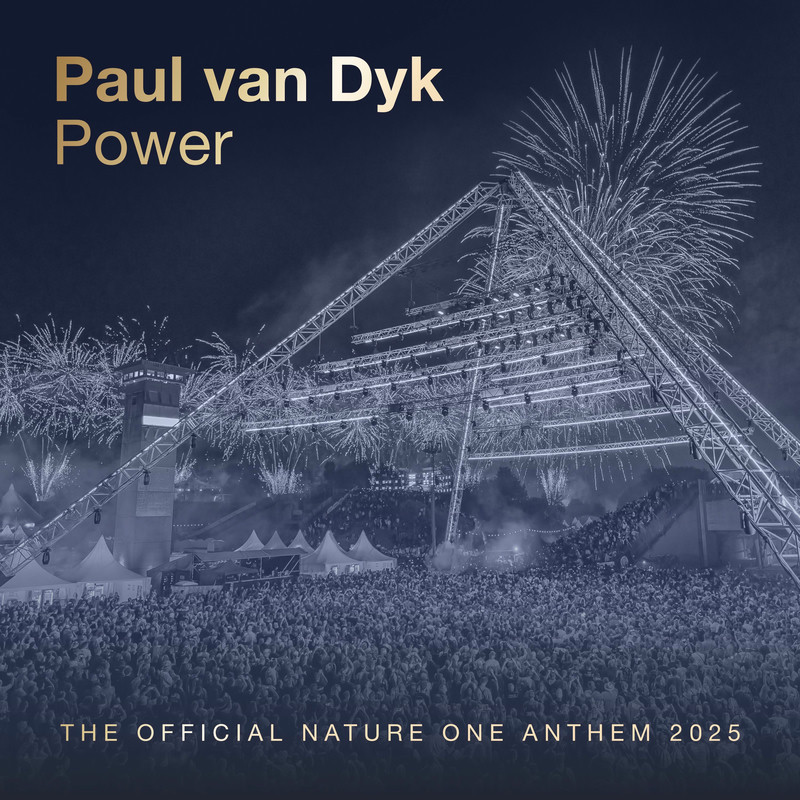 Paul van Dyk - Power (The Official Nature One Anthem 2025) (Extended Mix)