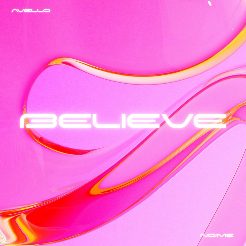 AVELLO & No Me - BELIEVE (Original Mix)