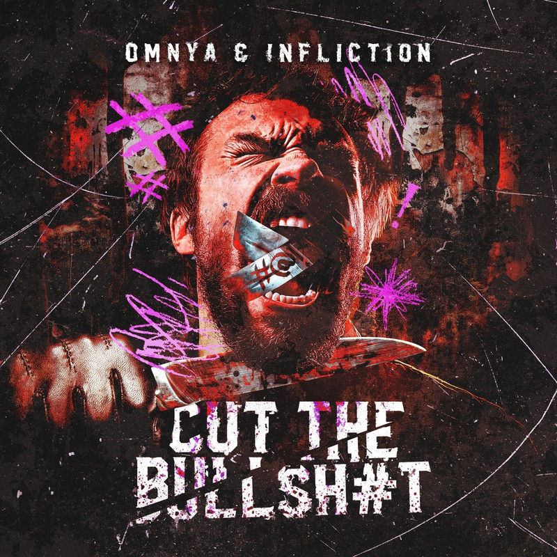 Omnya & Infliction - CUT THE BULLSHIT (Original Mix)
