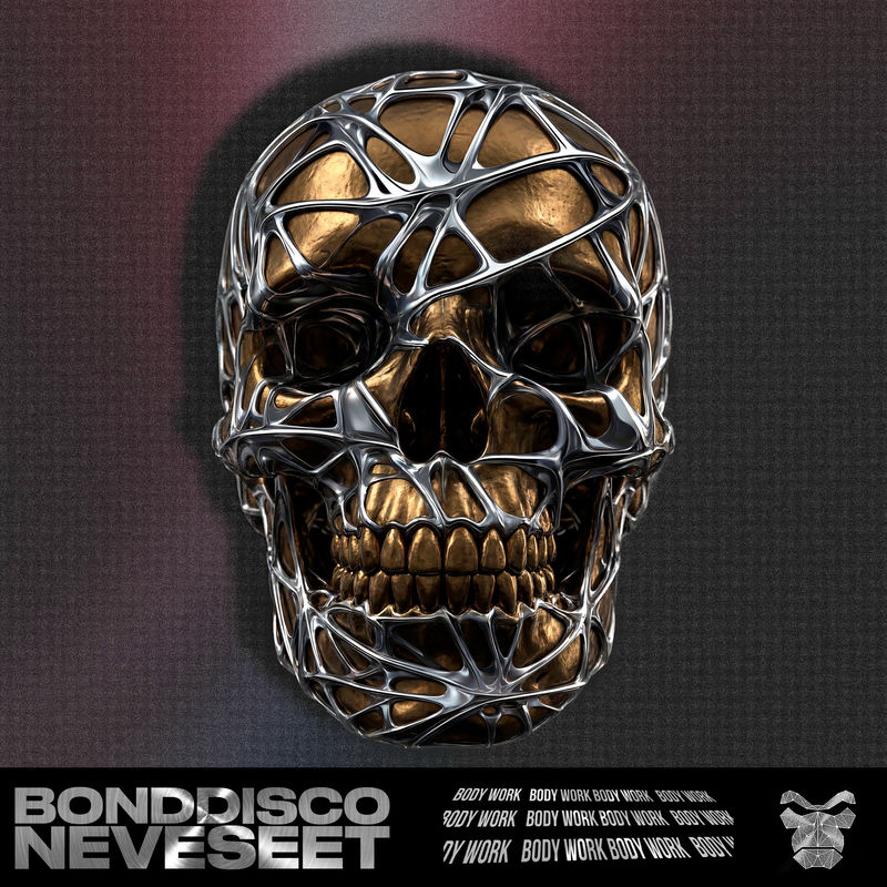BONDDISCO & Neveseet - Body Work (Original Mix)
