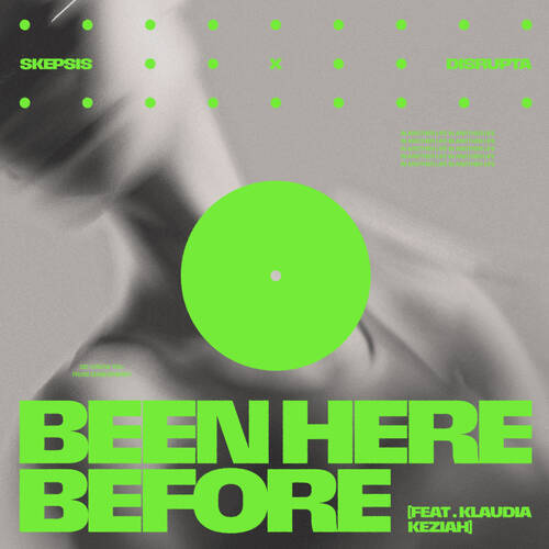 Disrupta, Skepsis & Klaudia Keziah - Been Here Before (Extended Mix)
