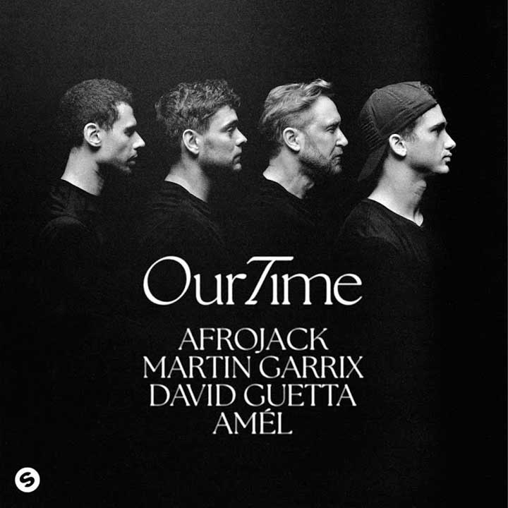 AFROJACK, Martin Garrix, David Guetta - Our Time (Extended Mix)