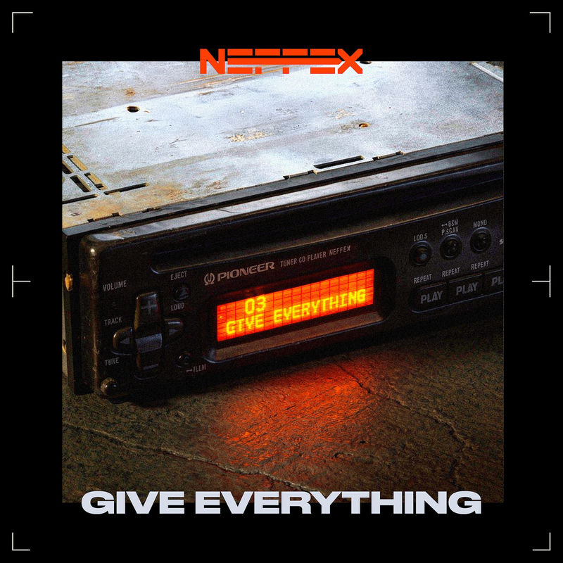 NEFFEX - GIVE EVERYTHING (Original Mix)