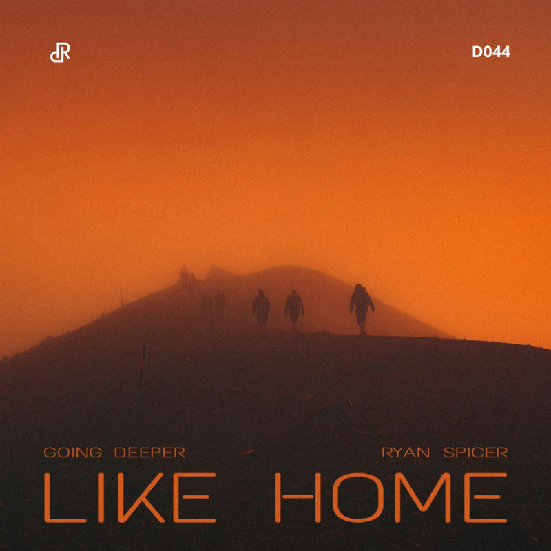 Going Deeper & Ryan Spicer - Like Home (Original Mix)