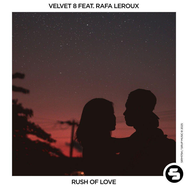 Velvet 8 feat. Rafa Leroux - Rush of Love (Extended Mix)