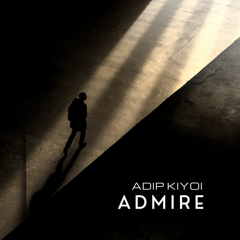 Adip Kiyoi - Admire (Extended Mix)