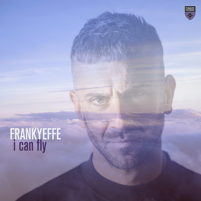 Frankyeffe - I Can Fly (Extended Mix)