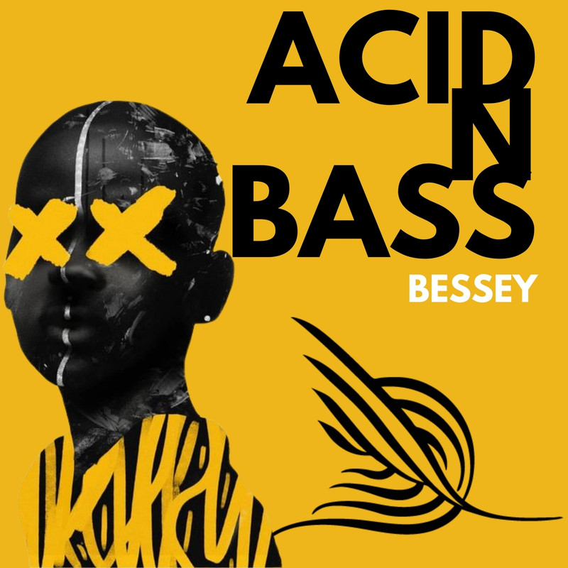 Bessey - Acid N Bass (Extended Mix)