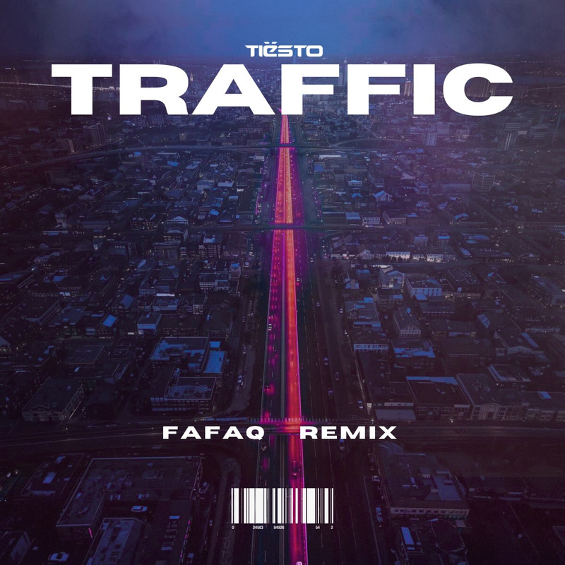 Ti&euml;sto - Traffic (Fafaq Extended Remix)