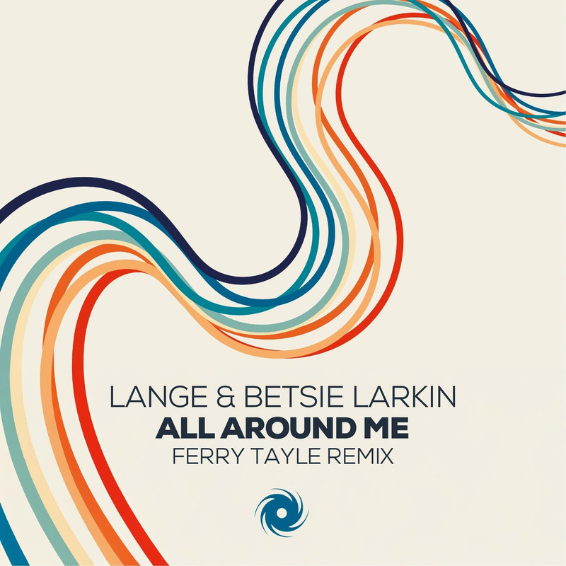 Lange & Betsie Larkin - All Around Me (Ferry Tayle Extended Remix)