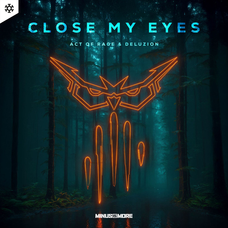 Act of Rage & Deluzion - Close My Eyes (Extended Mix)