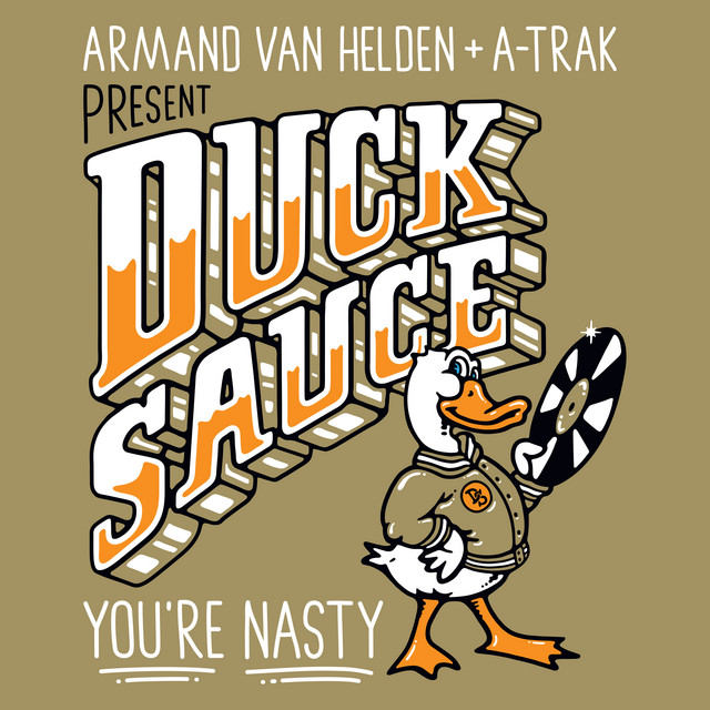 Duck Sauce - You're Nasty (Original Mix)