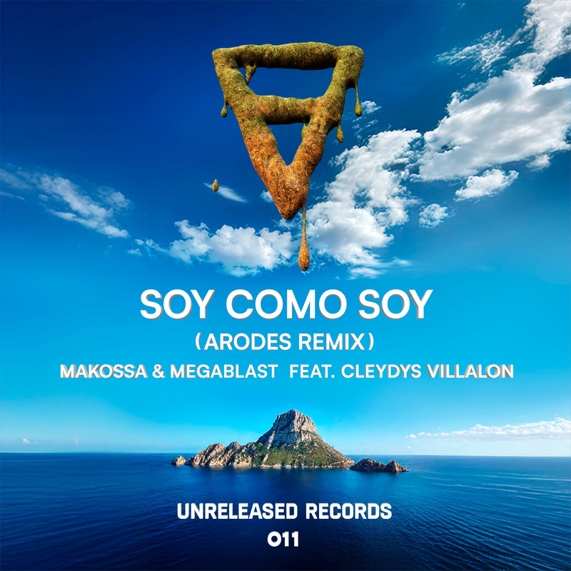Makossa & Megablast feat. Cleydys Villalon - Soy Como Soy (Arodes Extended Remix)