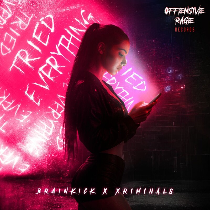Brainkick & Xriminals - Tried Everything (Original Mix)
